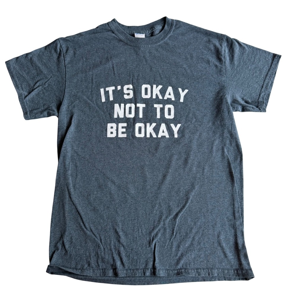 Gildan Graphic Tee It's Okay Not To Be Okay Heather Gray Streetwear Sz M